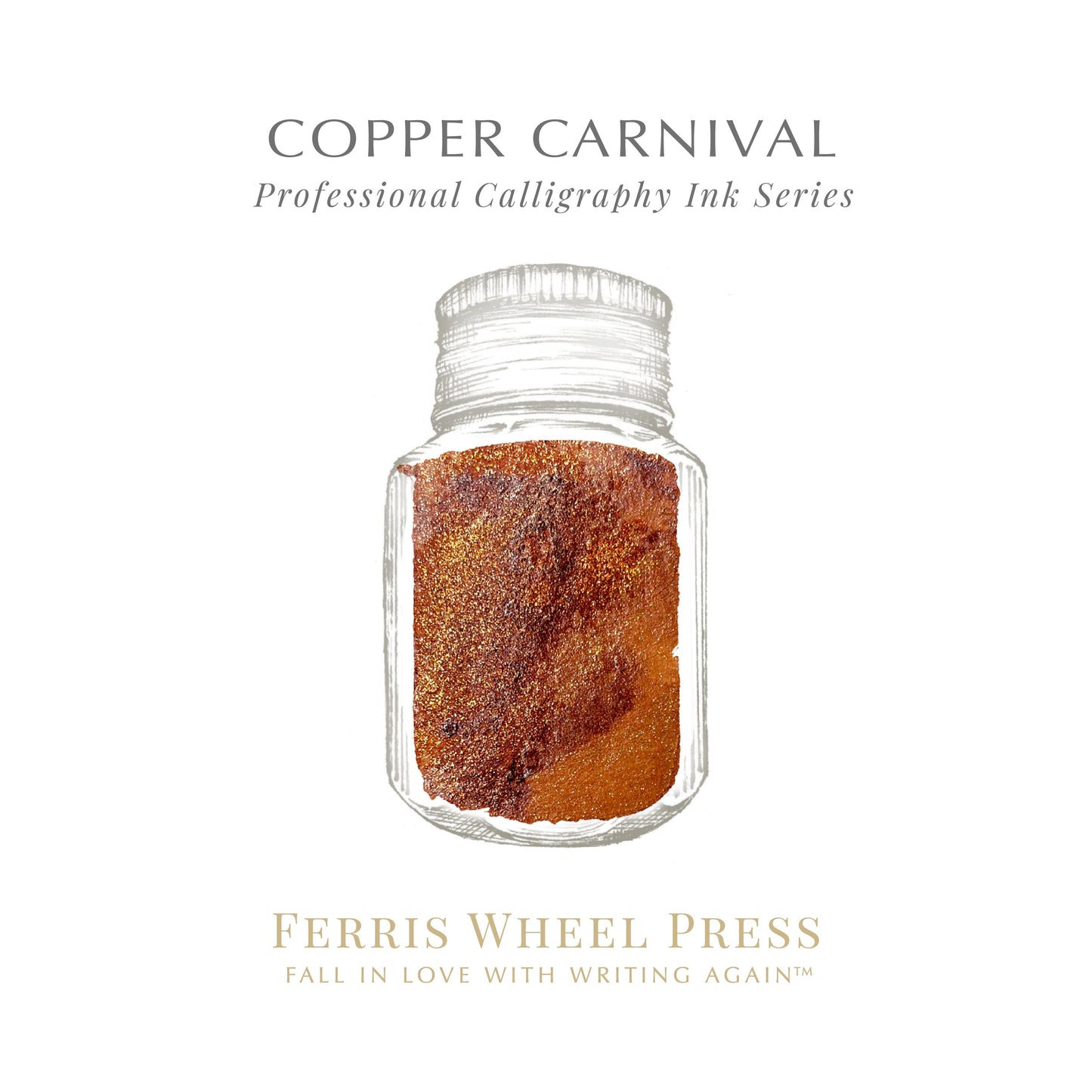 Ferris Wheel Press Copper Carnival Calligraphy (28ml) Bottled Ink